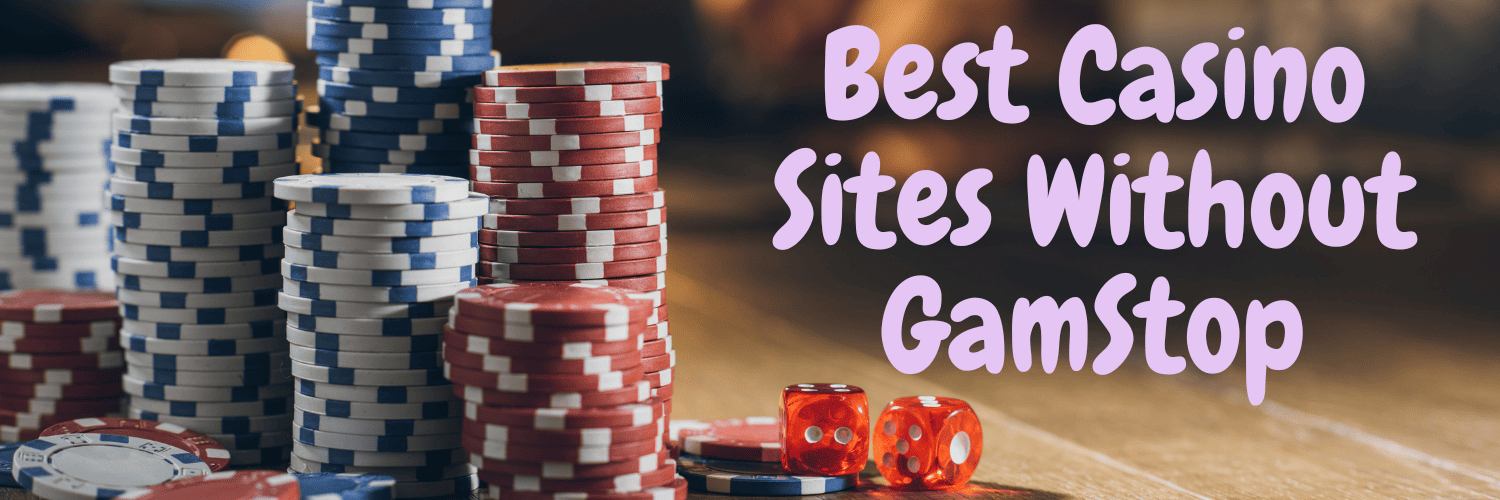 Discover the Best Casinos Not on Gamstop in the UK 806322127 Discover the Best Casinos Not on Gamstop in the UK 806322127