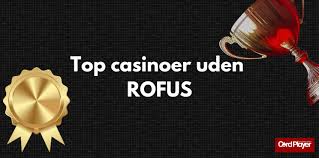 Casino uden Rufus og Hurtig Udbetaling - Find Det Bedste Online Casino Casino uden Rufus og Hurtig Udbetaling - Find Det Bedste Online Casino