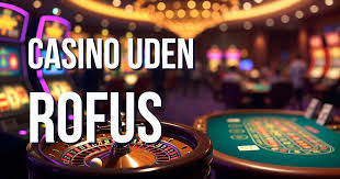 De Bedste Online Casinoer Uden Rufus