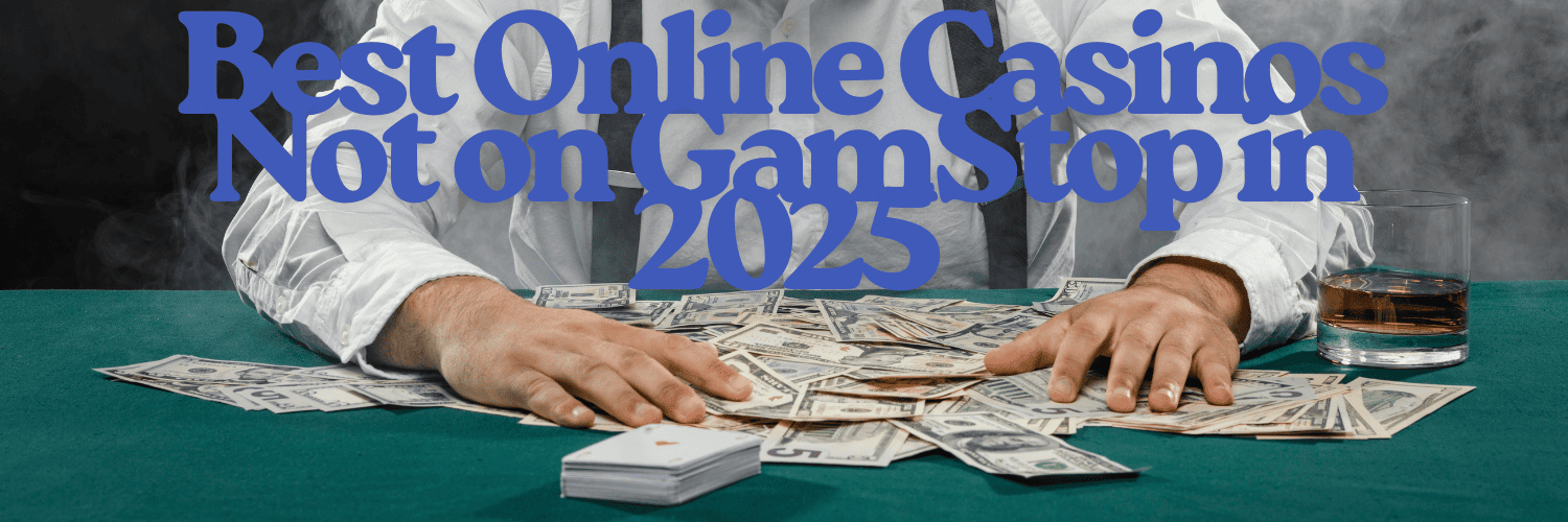Casino Sites Not on Gamstop Discover Your Gaming Freedom