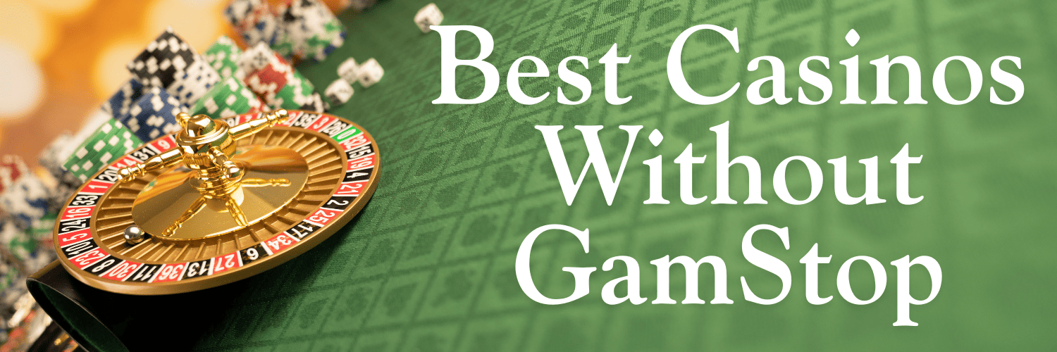 Discover the Best Casino Sites Not on Gamstop 1677247723