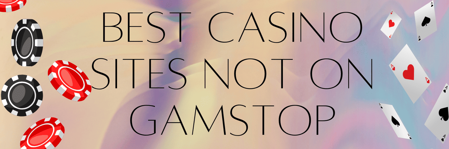 Exploring the World of Casinos Not Registered on GamStop Exploring the World of Casinos Not Registered on GamStop