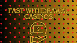 Fast Withdrawal Casinos Your Guide to Quick Payouts -1770513417