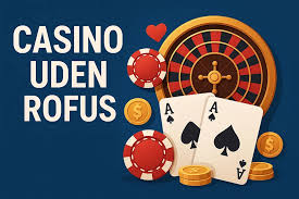 Casino uden ROFUS med Nem Udbetaling En Guide til Spillelyst